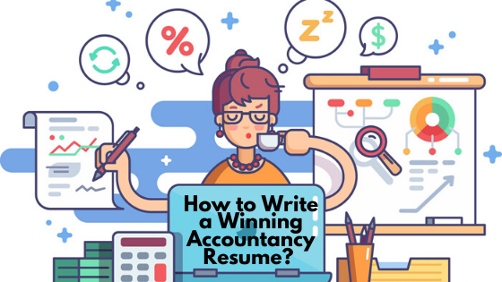 How to Write a Winning Accountancy Resume?