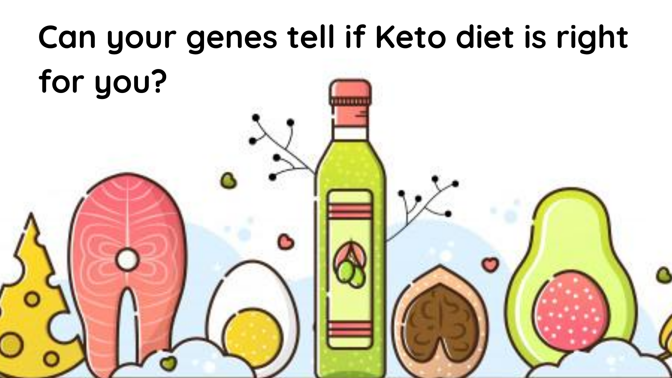 Can your genes tell if Keto diet is right for you?
